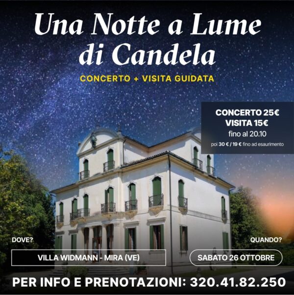 CANDLE NIGHT CON VISITA – VILLA WIDMANN - MIRA