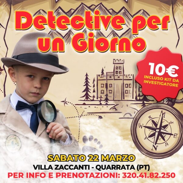 DETECTIVE PER UN GIORNO - VILLA ZACCANTI - QUARRATA (PT)